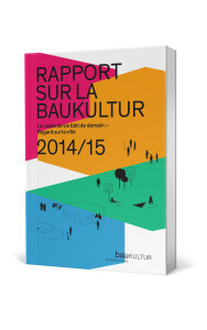 Rapport Baukultur 2014/15
